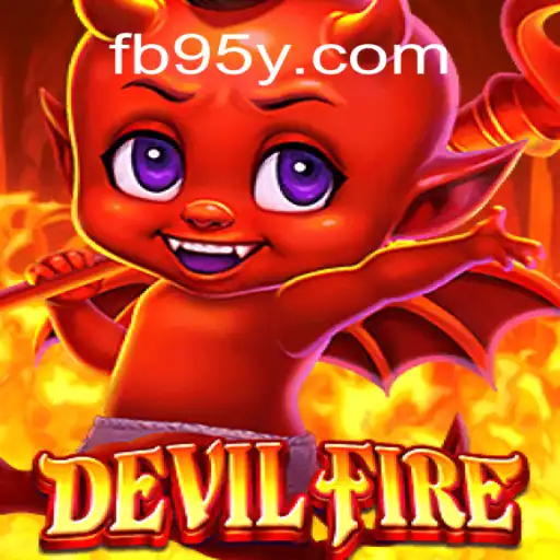 Exploring DevilFire: The Thrilling Online Slot Game from 95Y.com Oficial Slots Brasil #1
