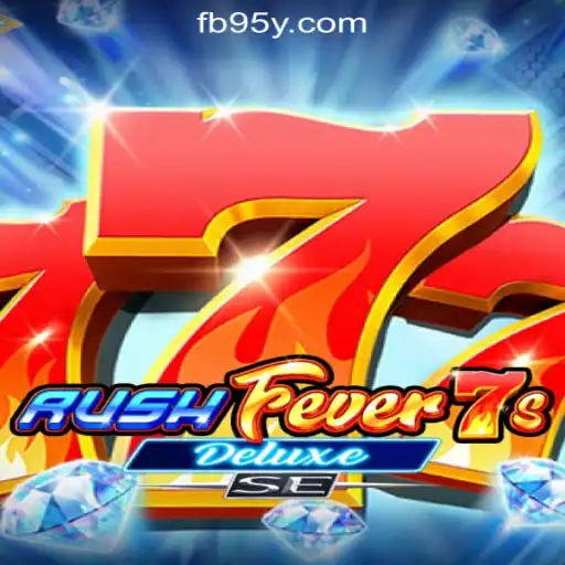RushFever7sDeluxeSE: A Thrilling Slot Game Experience at 95Y.com Official Slots Brasil #1